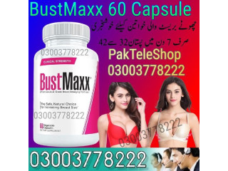 New BustMaxx Capsule Price in Pakistan 03003778222 Call New